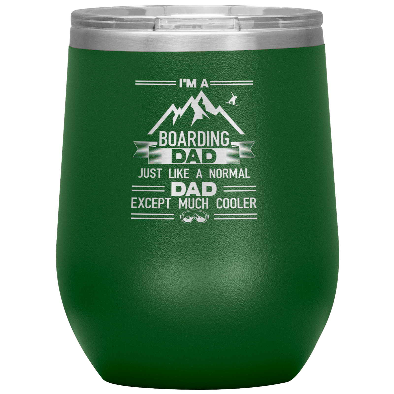 I'm A Boarding Dad Except Much Cooler Wine 12oz Tumbler - Powderaddicts