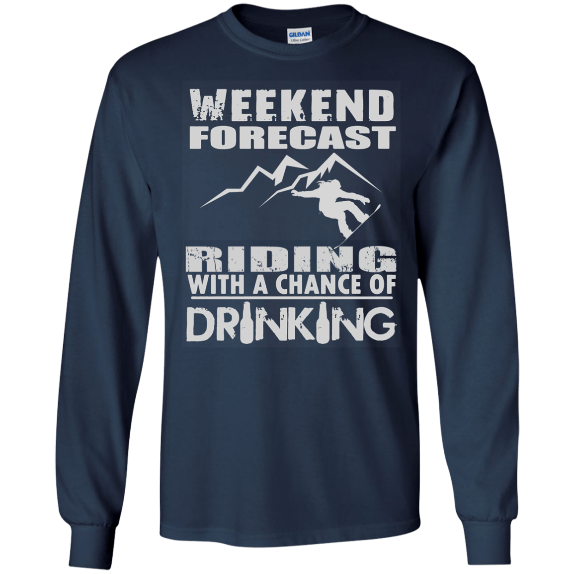 Weekened Forecast - Riding With A Chance Of Drinking Long Sleeves - Powderaddicts
