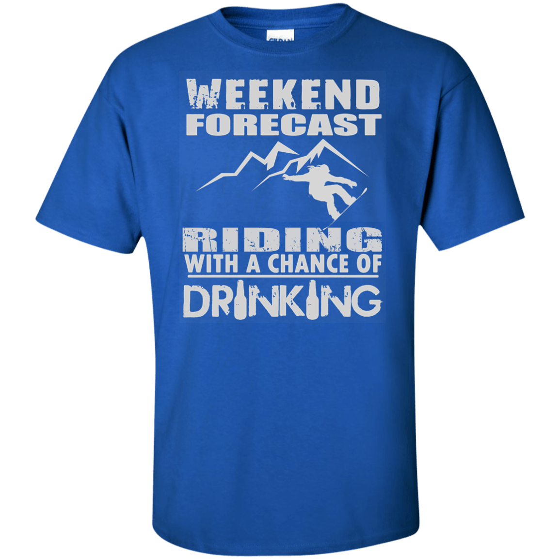 Weekened Forecast - Riding With A Chance Of Drinking Tees - Powderaddicts
