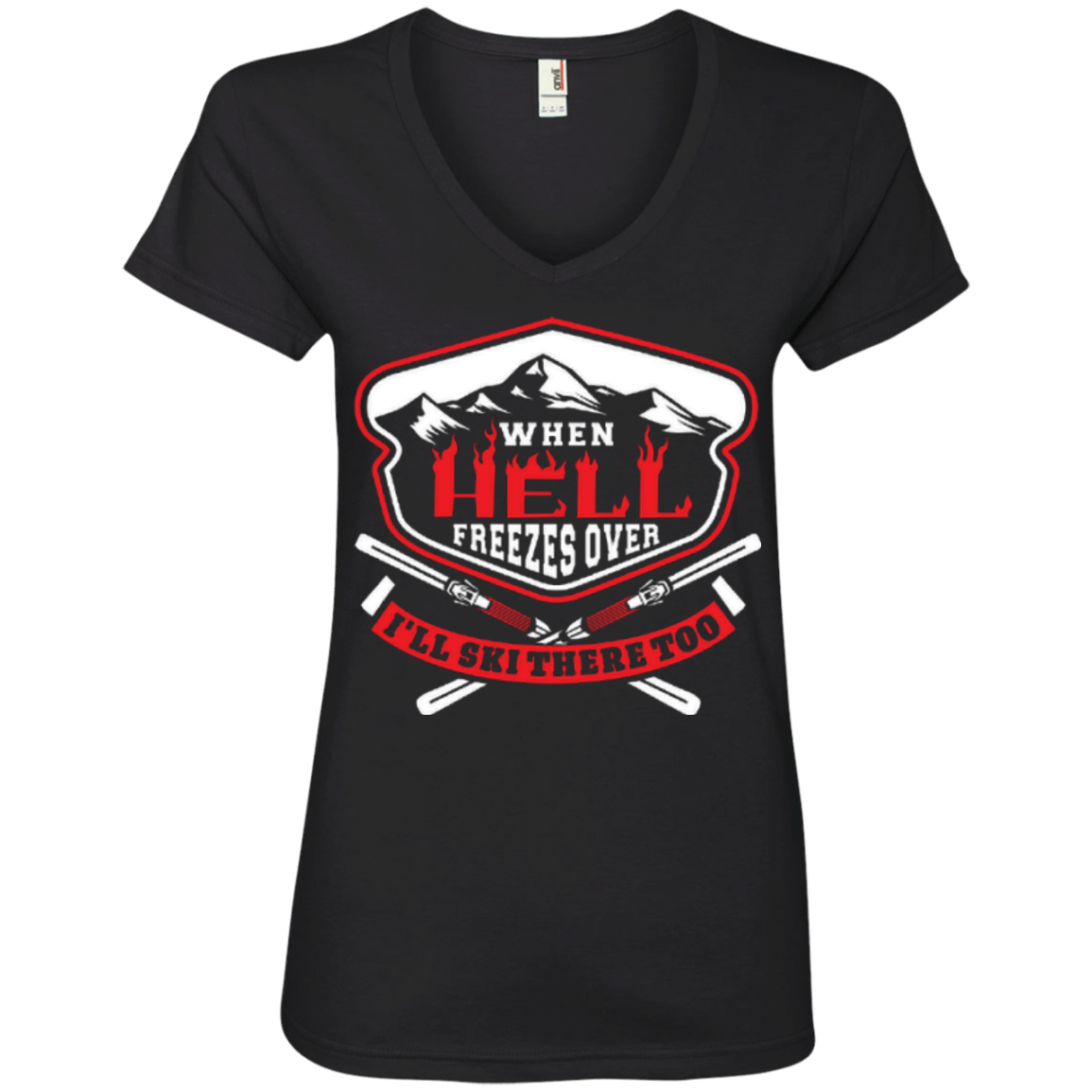 When Hell Freezes Over I'll Ski There Too Ladies Tees - Powderaddicts