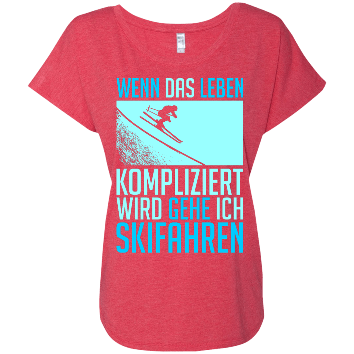 When Life Gets Complicated I Ski - German Ladies Tees - Powderaddicts