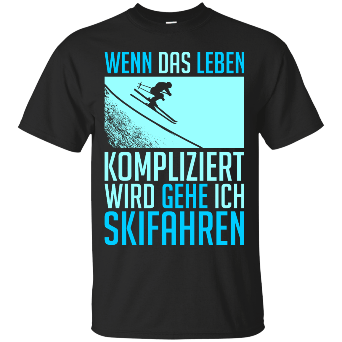 When Life Gets Complicated I Ski - German Tees - Powderaddicts