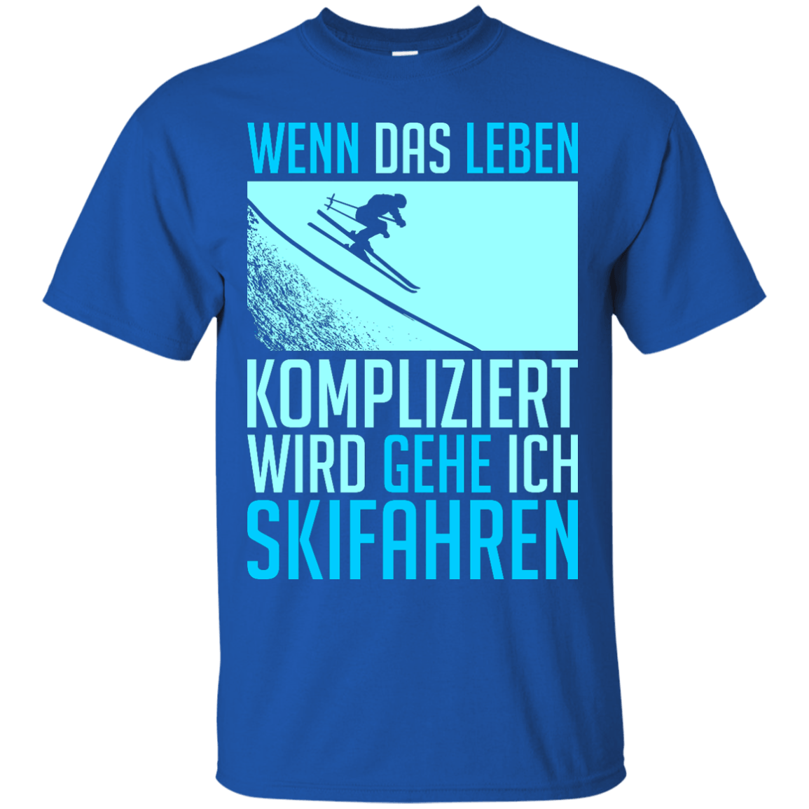 When Life Gets Complicated I Ski - German Tees - Powderaddicts