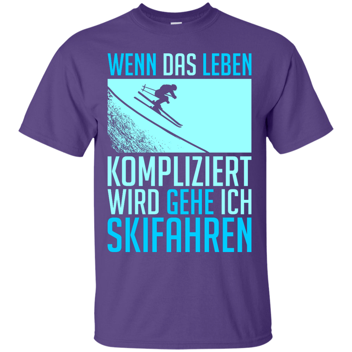 When Life Gets Complicated I Ski - German Tees - Powderaddicts