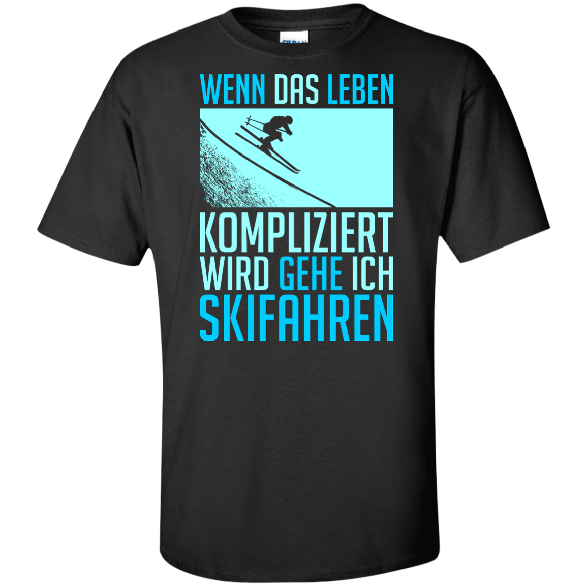 When Life Gets Complicated I Ski - German Tees - Powderaddicts