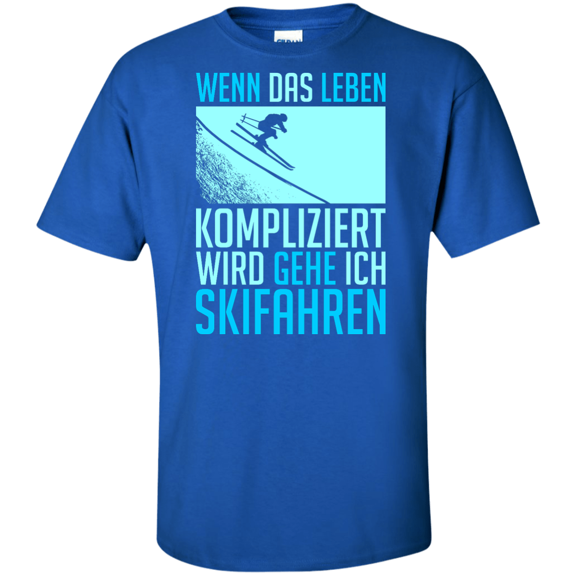 When Life Gets Complicated I Ski - German Tees - Powderaddicts