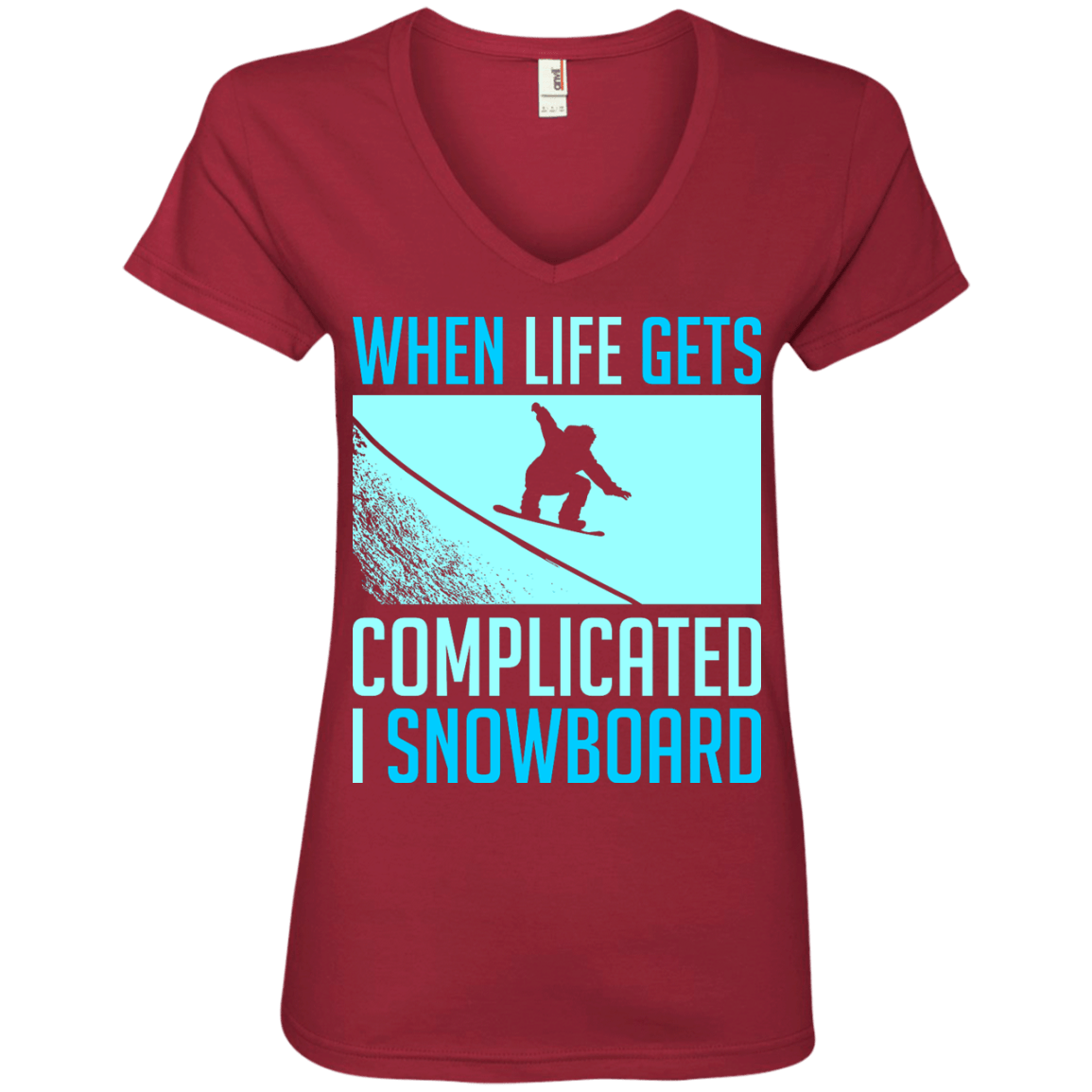When Life Gets Complicated I Snowboard Ladies Tees - Powderaddicts