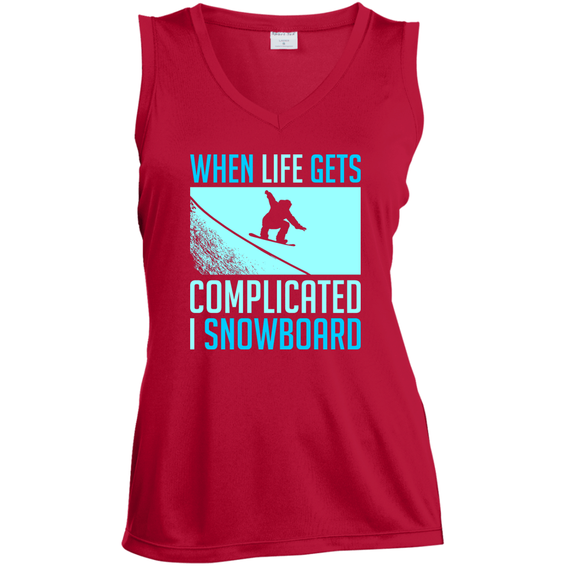 When Life Gets Complicated I Snowboard Tank Tops - Powderaddicts