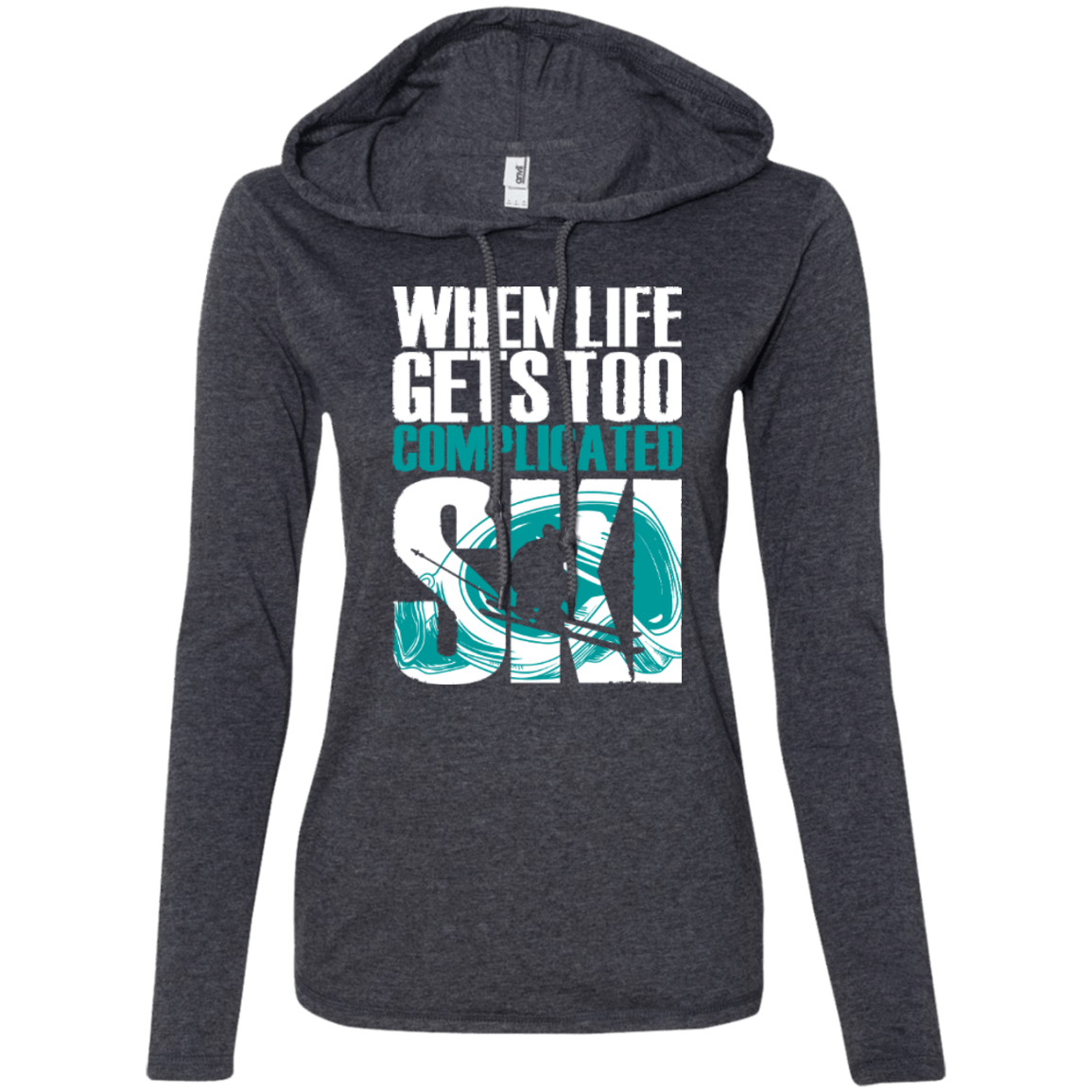 When Life Gets Too Complicated Ski Hoodies - Powderaddicts