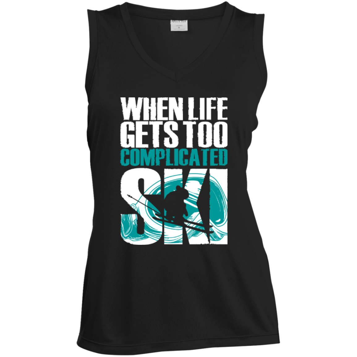 When Life Gets Too Complicated Ski Tank Tops - Powderaddicts