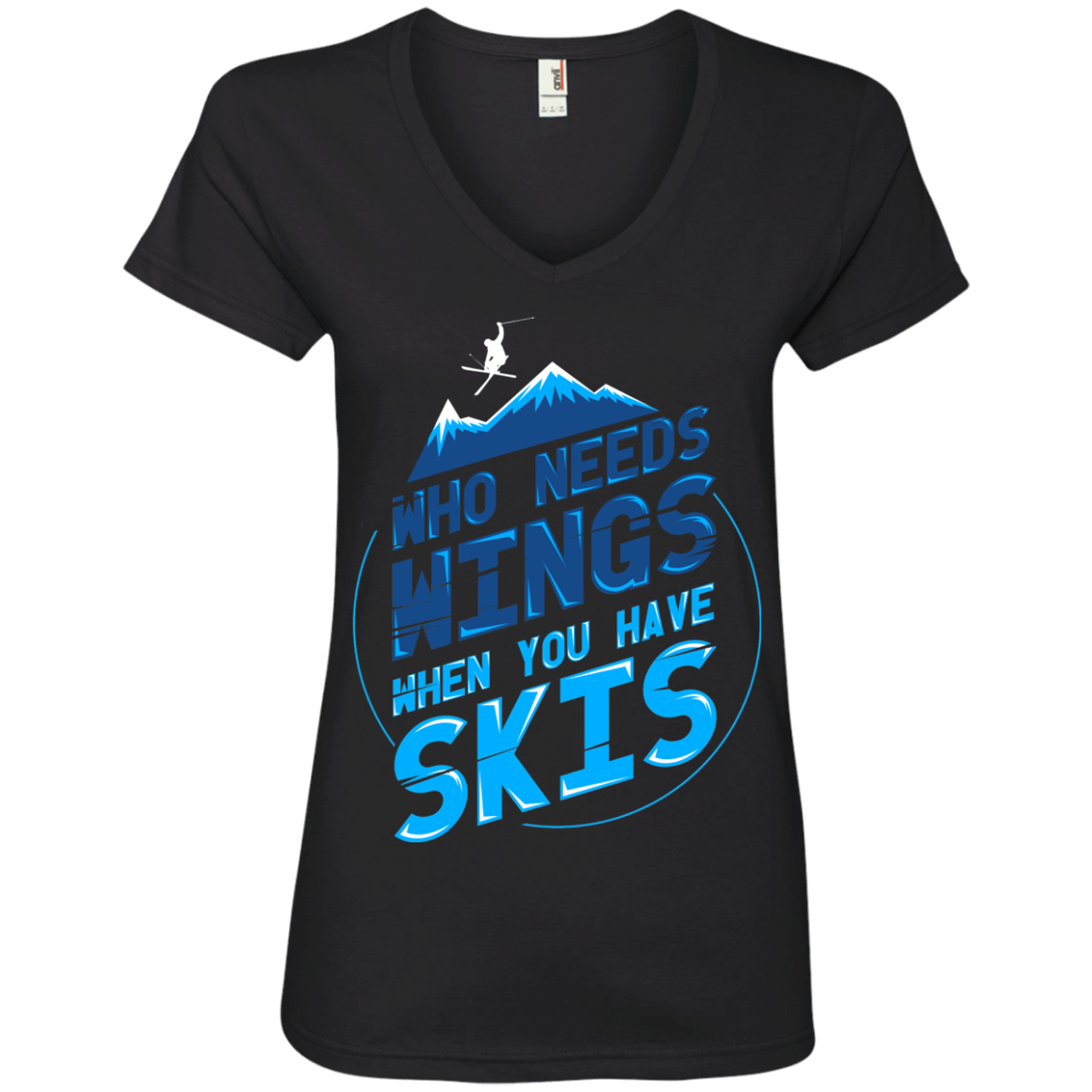 Who Needs Wings When You Have Skis Ladies Tees - Powderaddicts