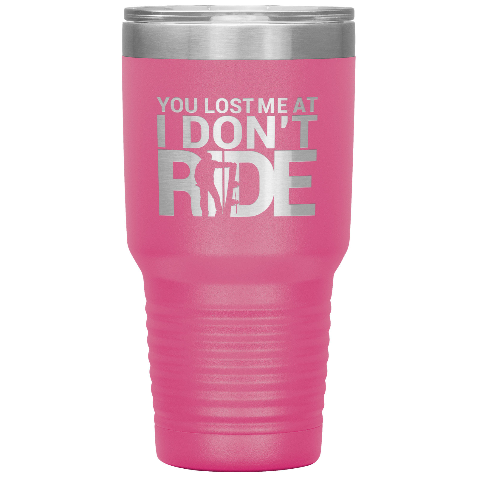 You Lost Me At Ride Embroidery File 30oz Tumbler - Powderaddicts