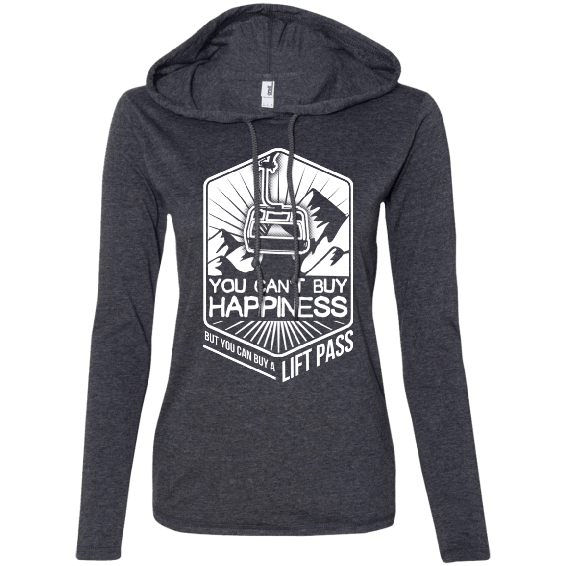You Can't Buy Happiness But You Can Buy A Lift Pass Hoodies - Powderaddicts