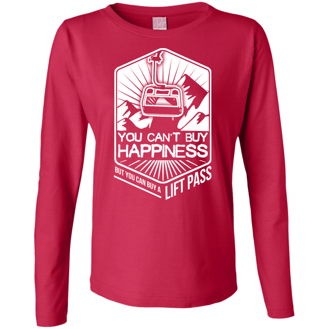 You Can't Buy Happiness But You Can Buy A Lift Pass Long Sleeves - Powderaddicts