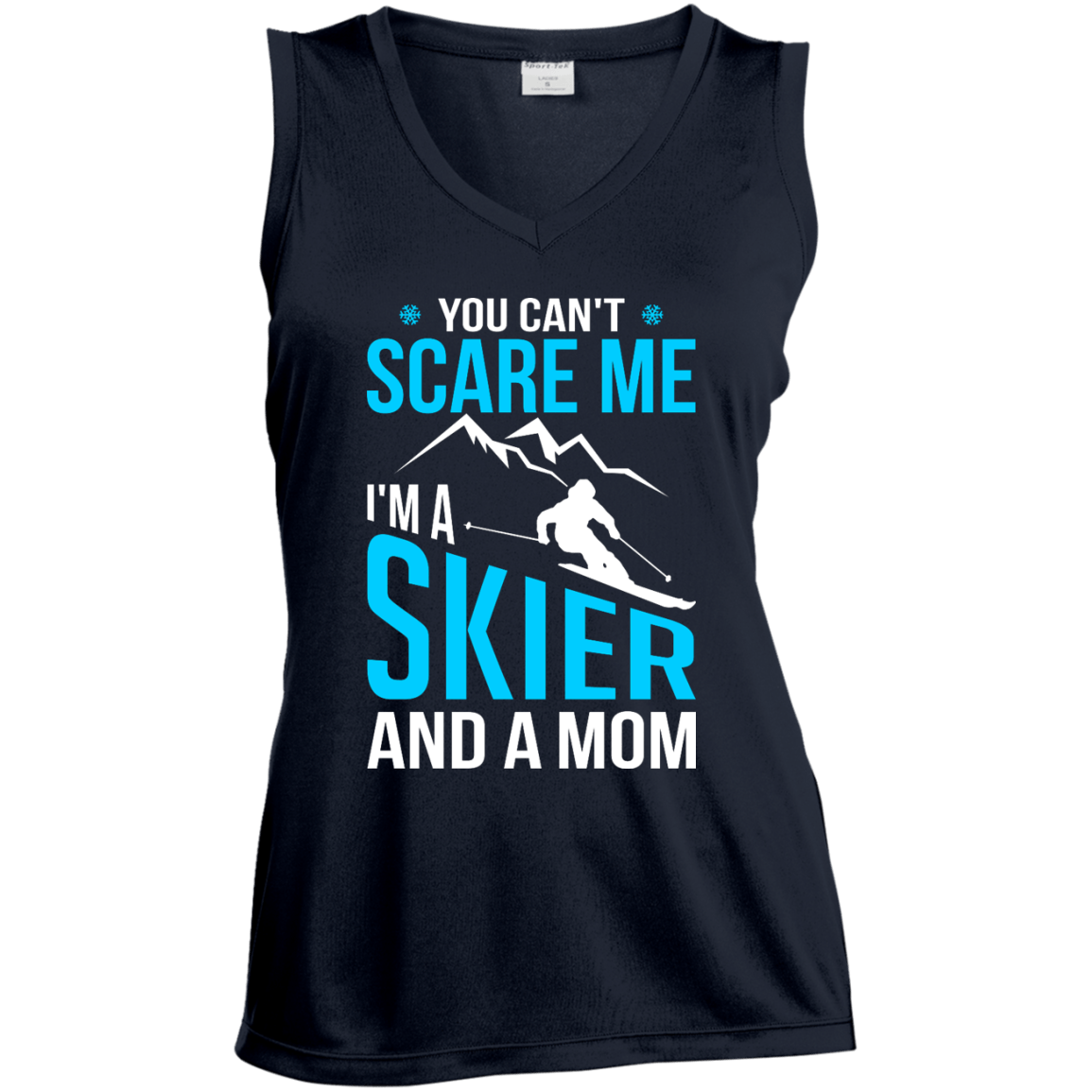 You Can't Scare Me, I'm A Skier And A Mom Tank Tops - Powderaddicts