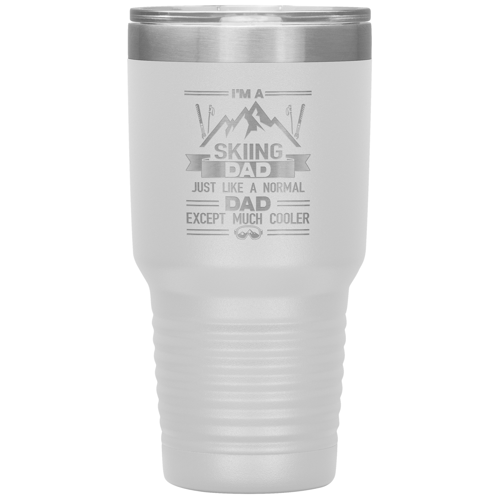 I'm A Skiing Dad 30oz Tumbler - Powderaddicts