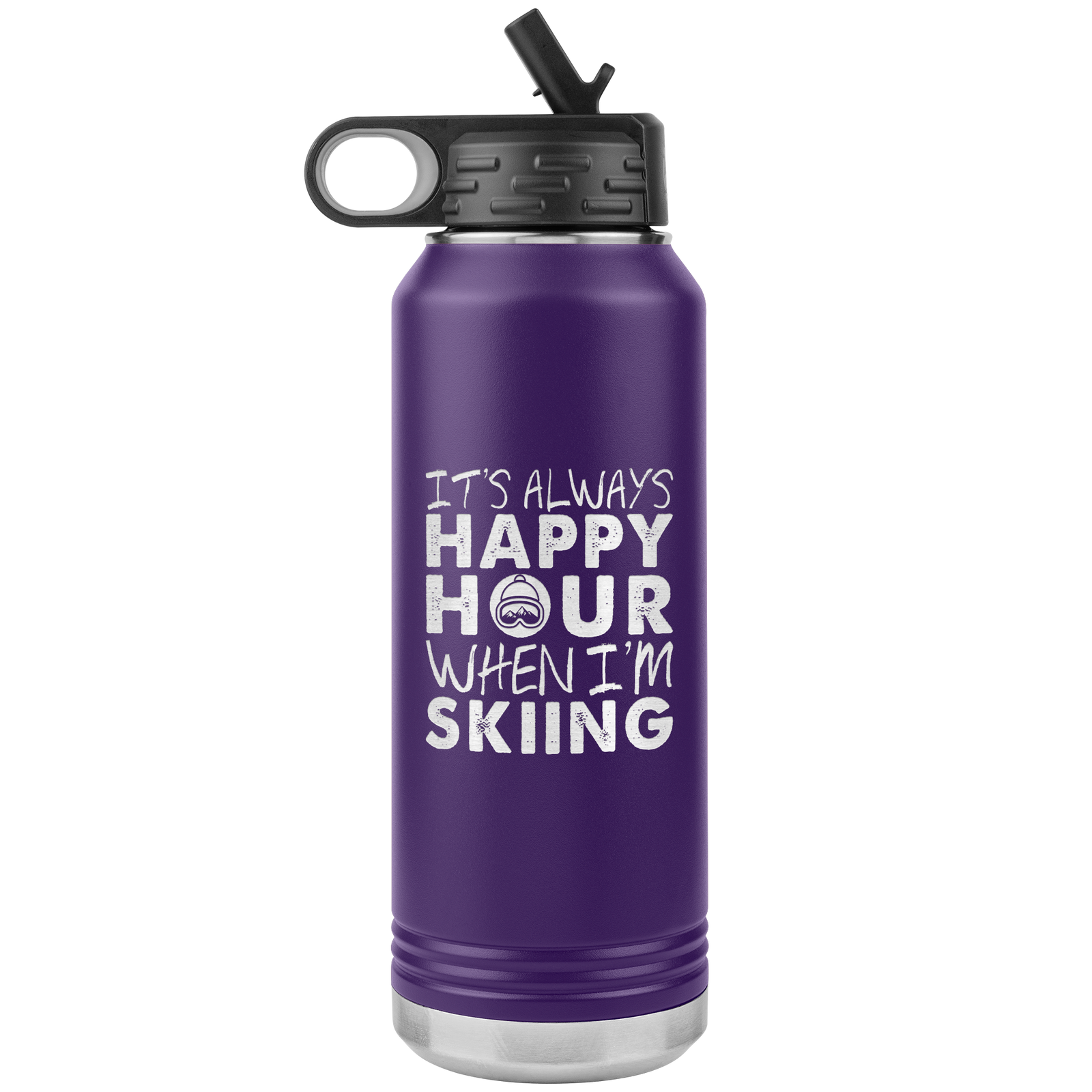 It's Always Happy Hour When I'm Skiing 32oz Water Bottle Tumbler - Powderaddicts