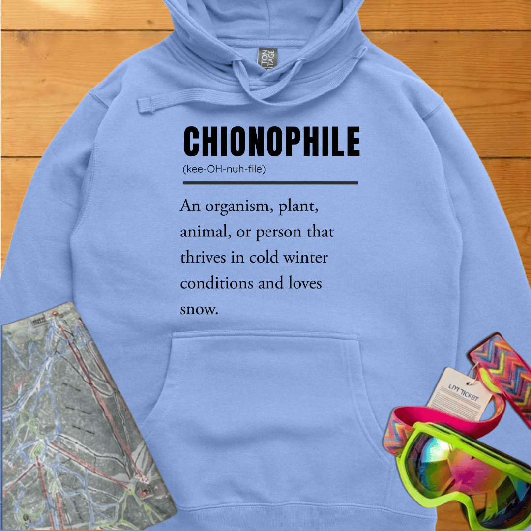 Chionophile Hoodie – Snow Lover Definition Graphic Sweatshirt