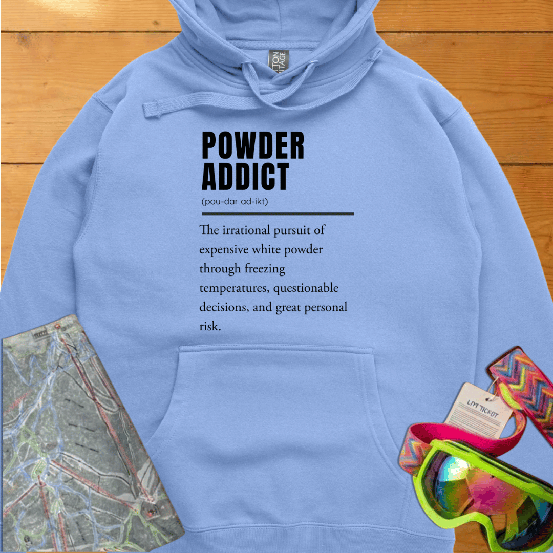 Powder Addict Hoodie | Ski & Snowboard Winter Lifestyle Hoodie