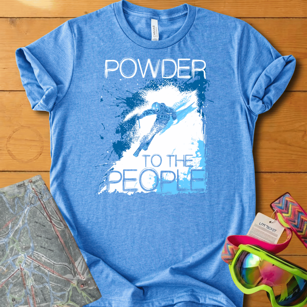 Powder To The People t-shirt