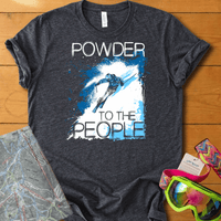 Powder To The People t-shirt