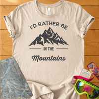 I'D RATHER BE IN THE MOUNTAINS T-SHIRT