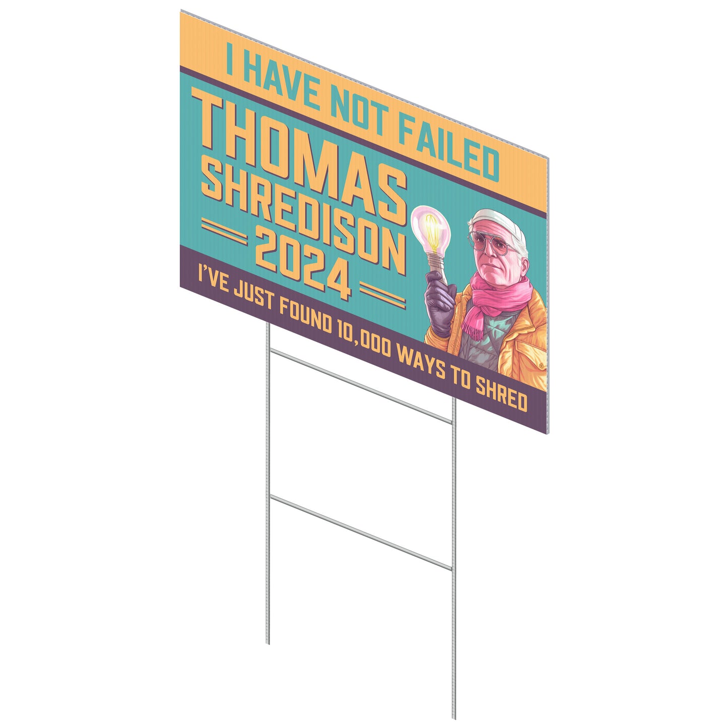 Thomas Shredison For President 2024 Yard Sign - Powderaddicts