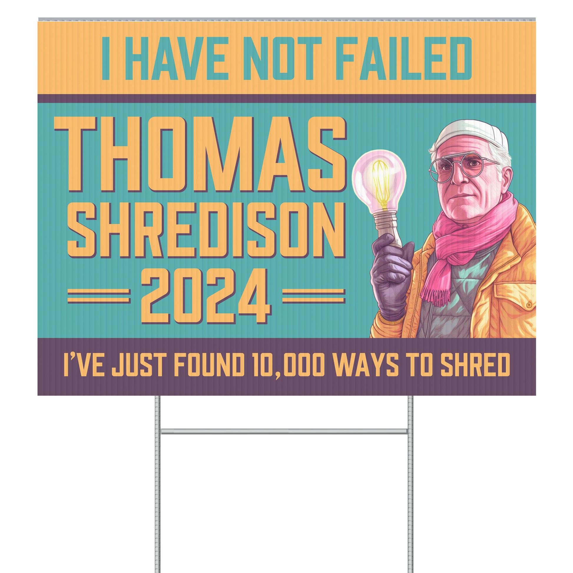 Thomas Shredison For President 2024 Yard Sign - Powderaddicts