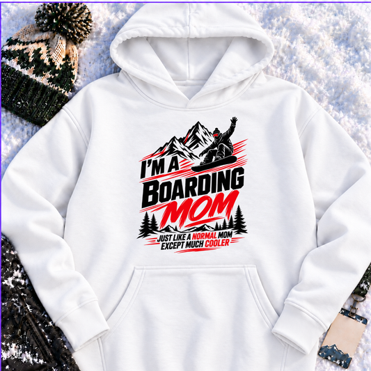 I'm A Boarding Mom – Hoodie