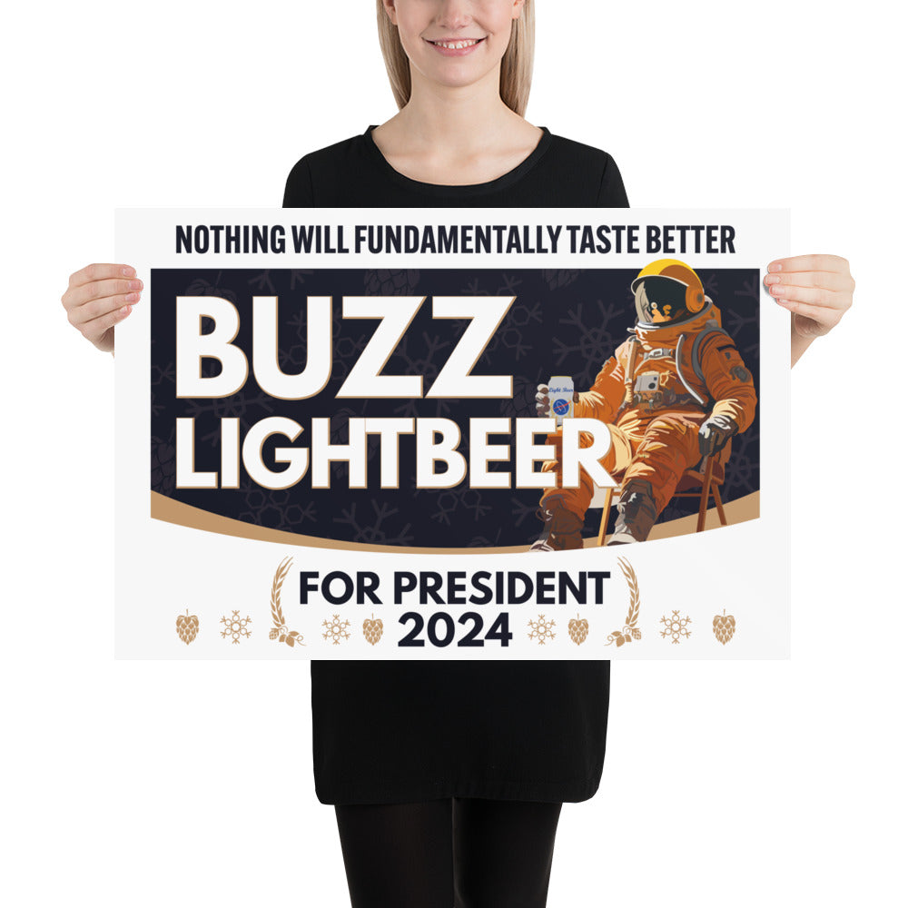 Buzz Lightbeer For President 2024 Poster - Powderaddicts