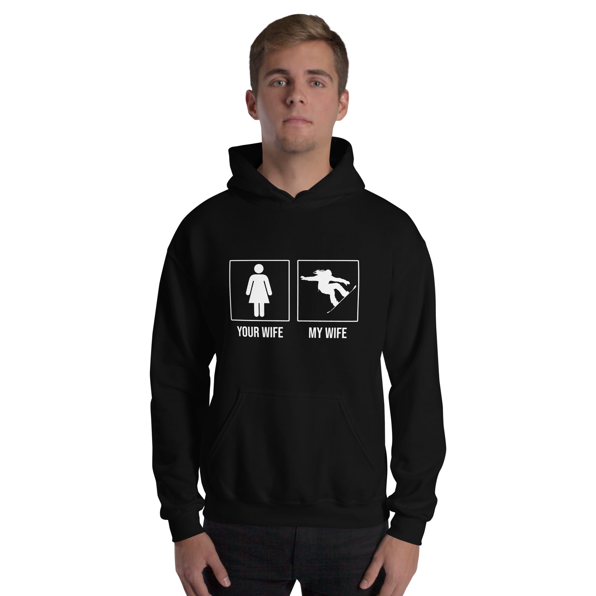 Your wife, my wife - snowboarding Unisex Hoodie
