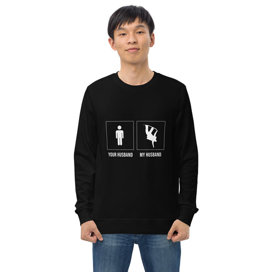 Your husband, My husband Unisex sweatshirt - Powderaddicts