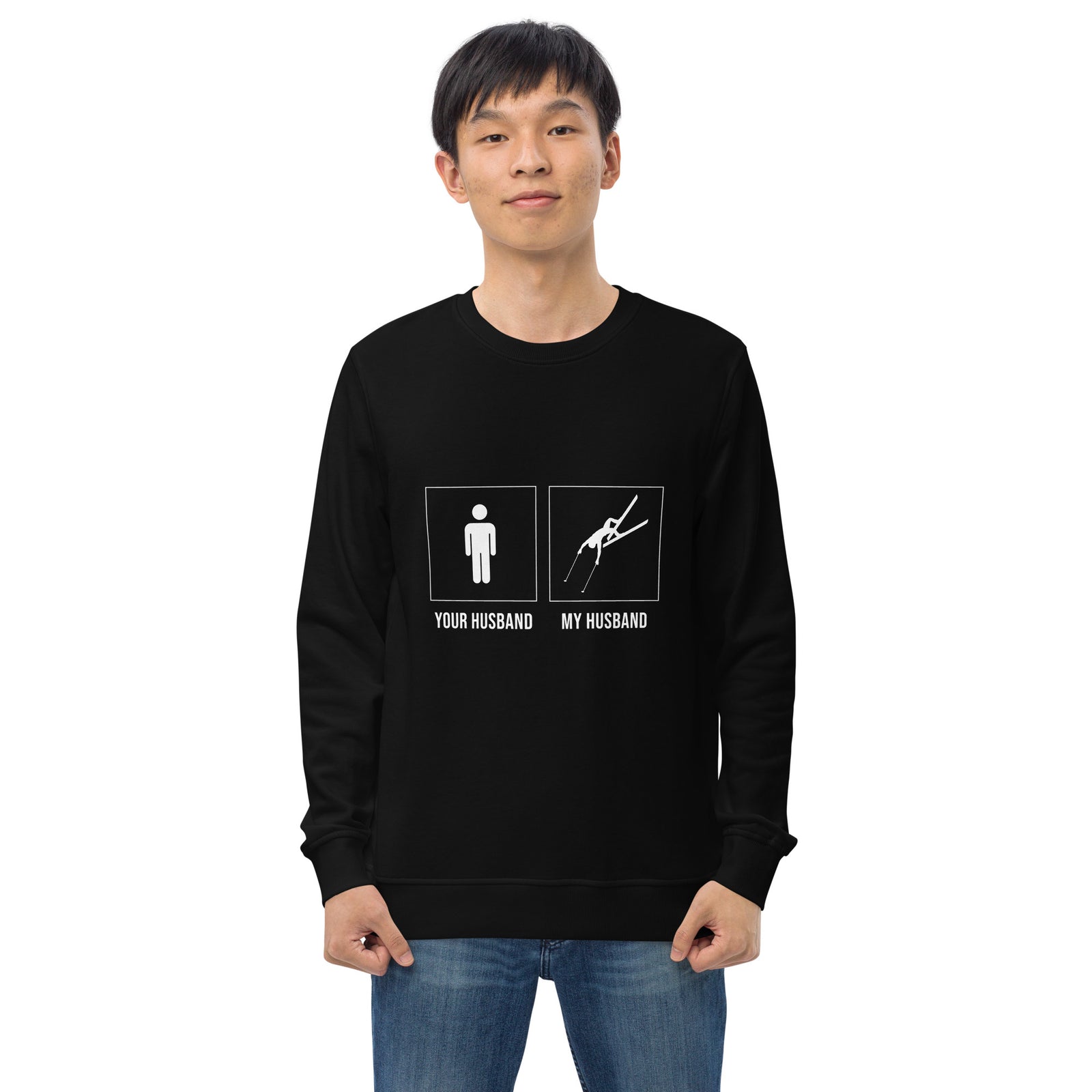 Your husband, My husband Unisex sweatshirt - Powderaddicts