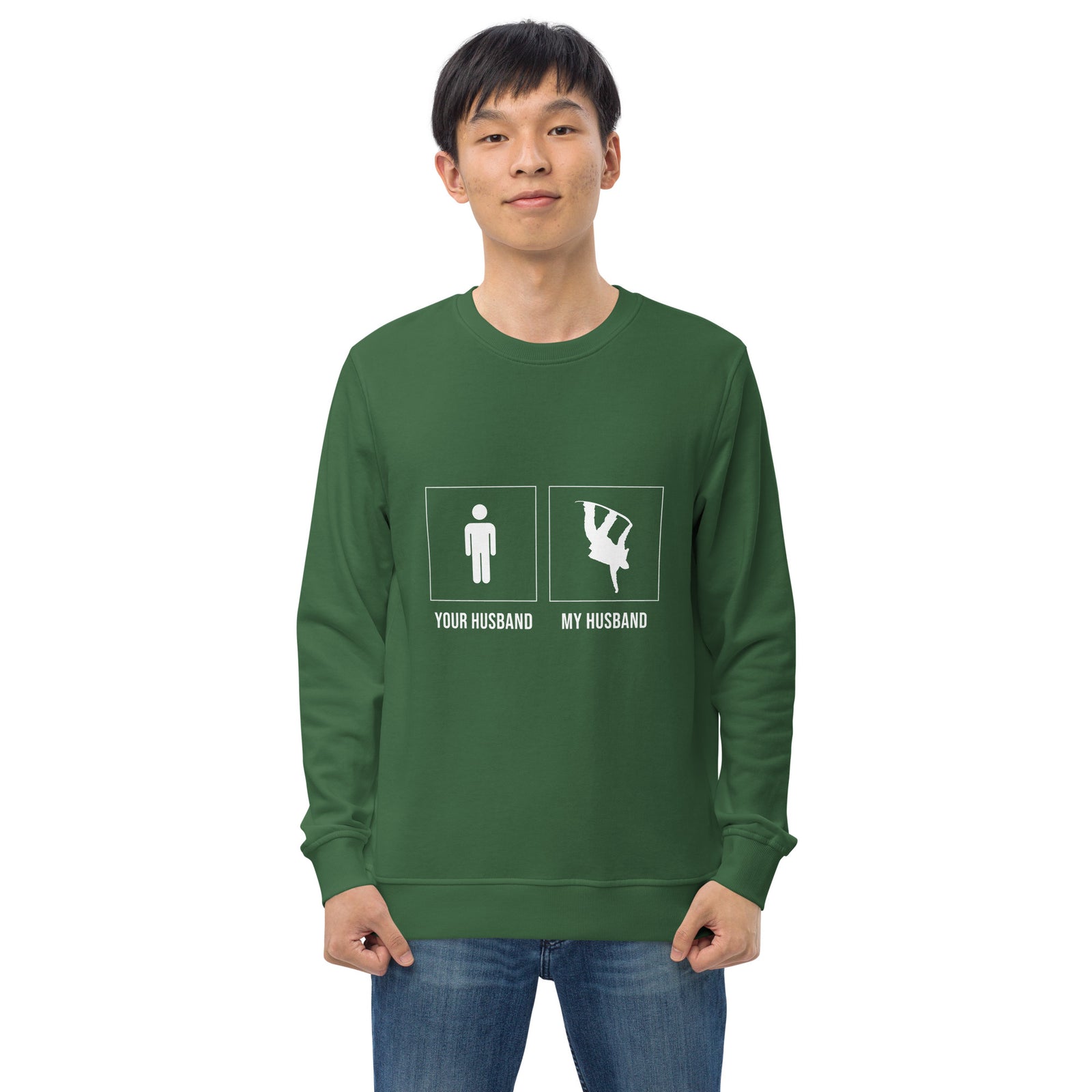 Your husband, My husband Unisex sweatshirt - Powderaddicts