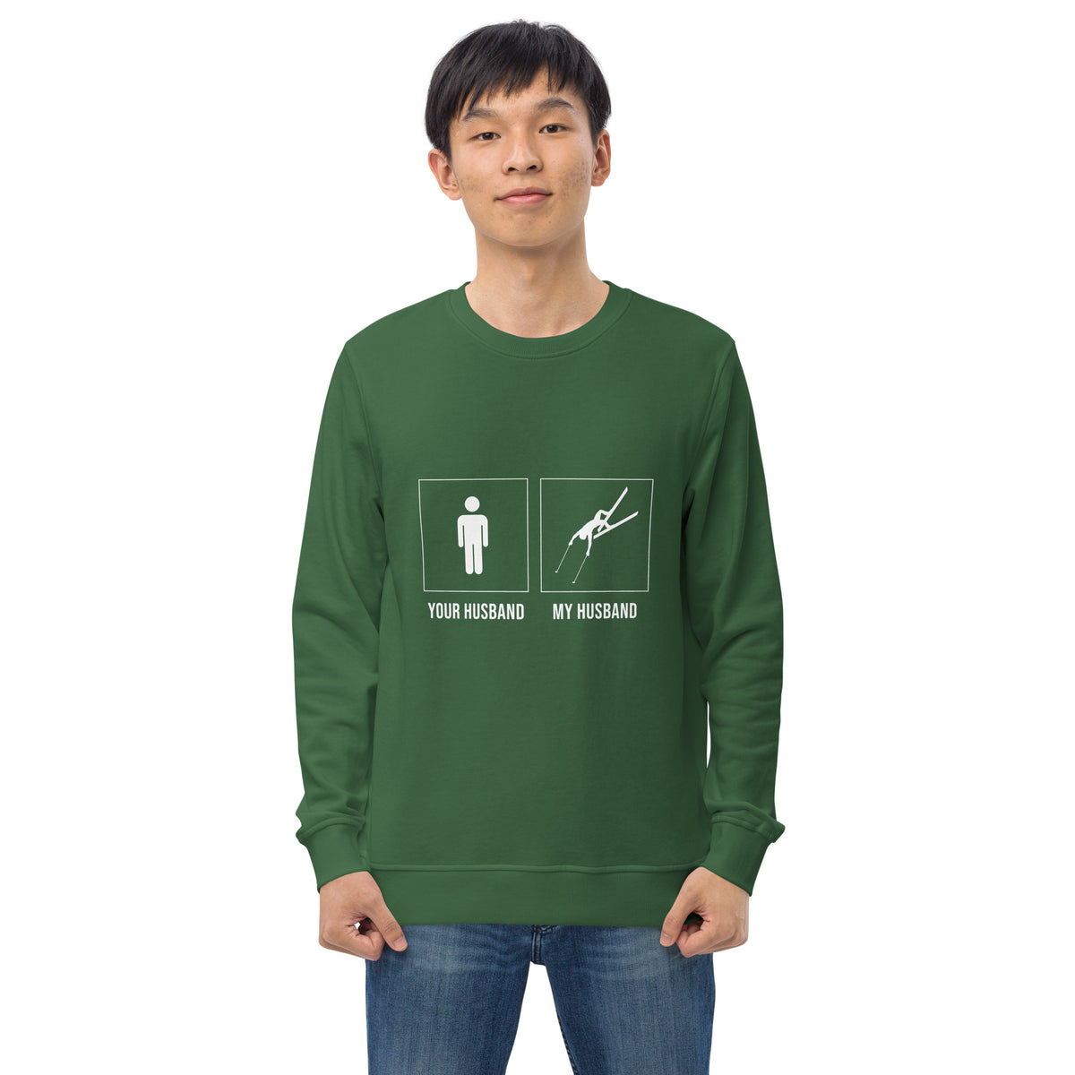Your husband, My husband Unisex sweatshirt - Powderaddicts