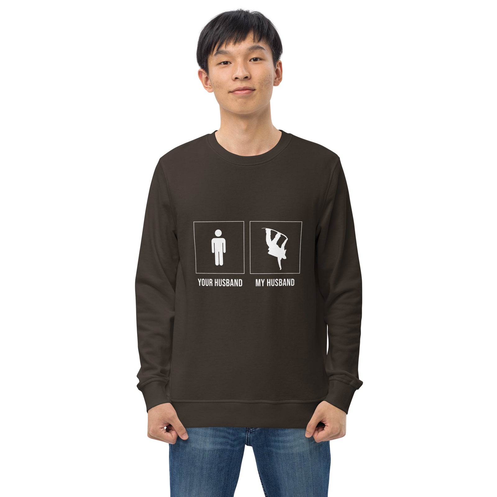 Your husband, My husband Unisex sweatshirt - Powderaddicts