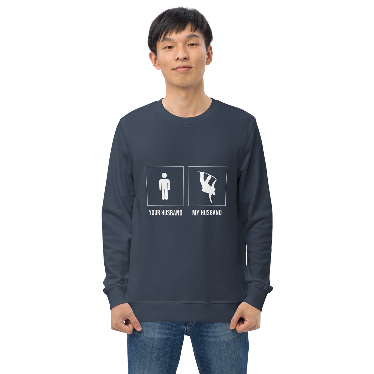 Your husband, My husband Unisex sweatshirt - Powderaddicts
