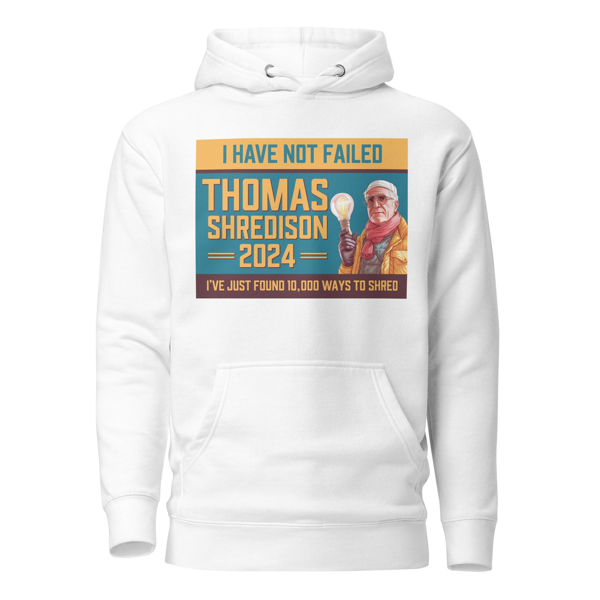 Thomas Shredison For President 2024 Unisex Hoodie