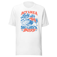 Act Like A Lady Ski Like A Boss Tee for Women