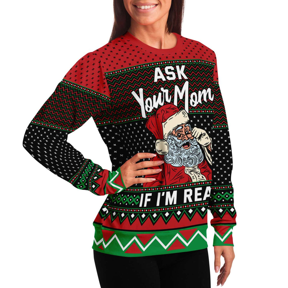 Ask Your Mom If I&#39;m Real Ugly Christmas Sweater - Powderaddicts