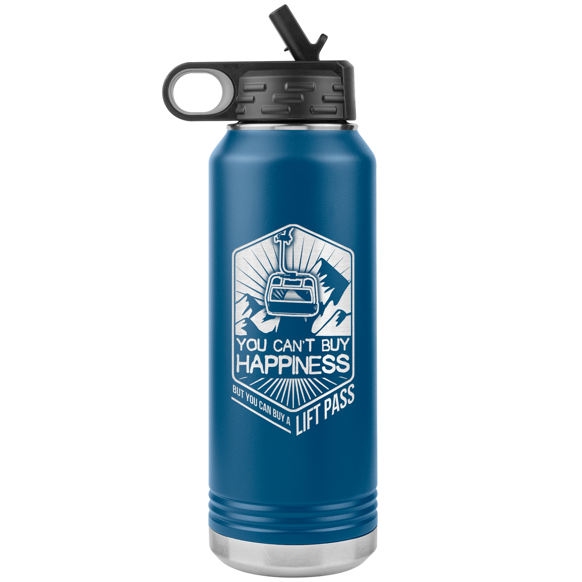 You Can't Buy Happiness But You Can Buy A Lift Pass 32oz Water Bottle Tumbler - Powderaddicts