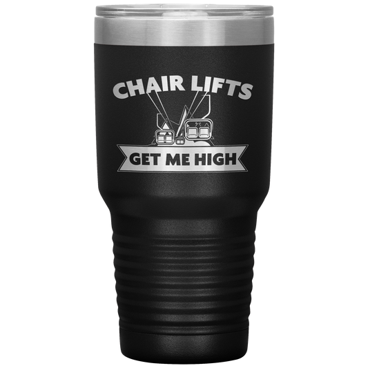 Chairlifts Get Me High 30oz Tumbler - Powderaddicts