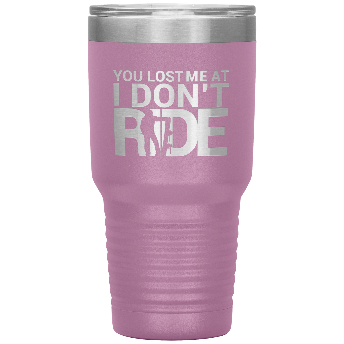 You Lost Me At Ride Embroidery File 30oz Tumbler - Powderaddicts