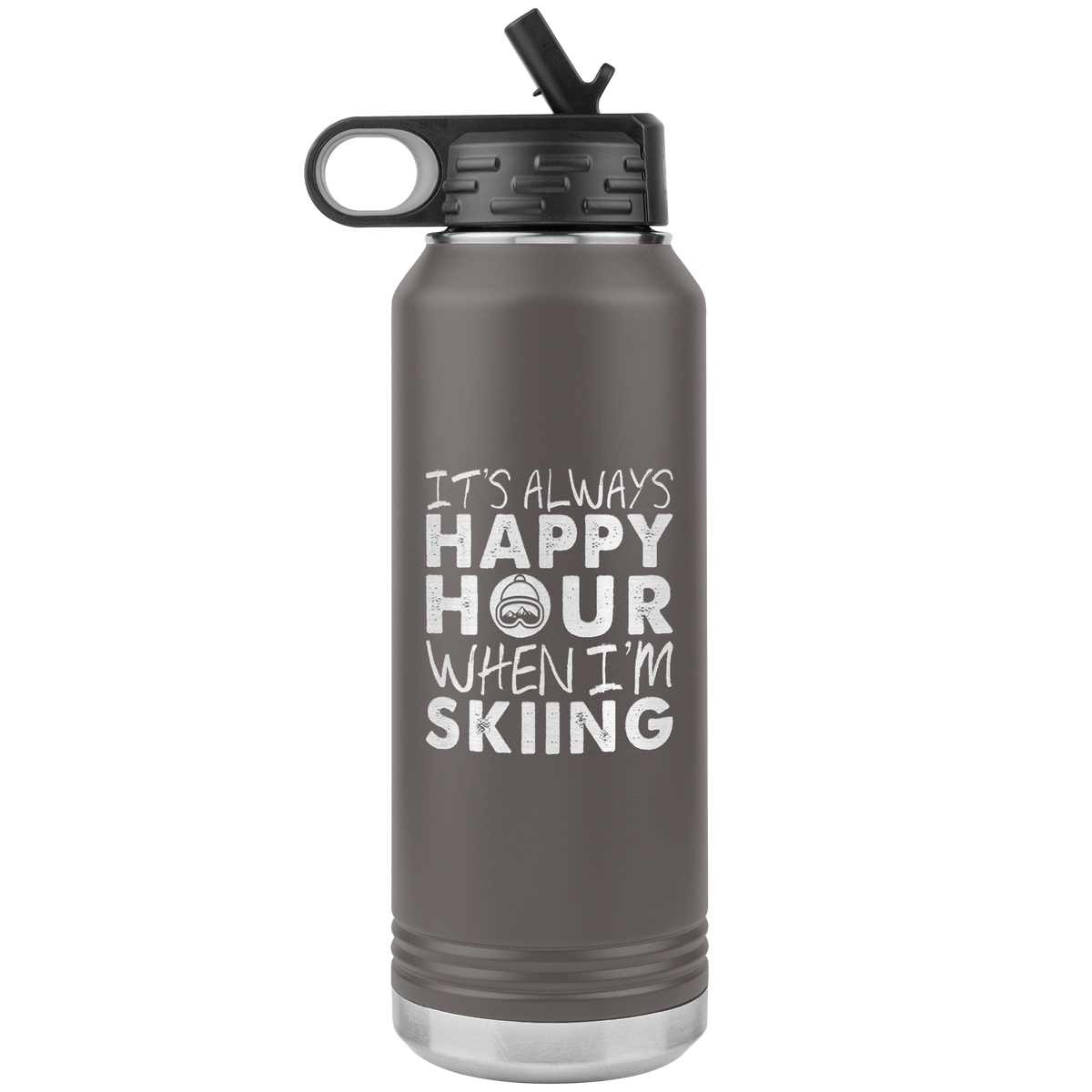 It's Always Happy Hour When I'm Skiing 32oz Water Bottle Tumbler - Powderaddicts
