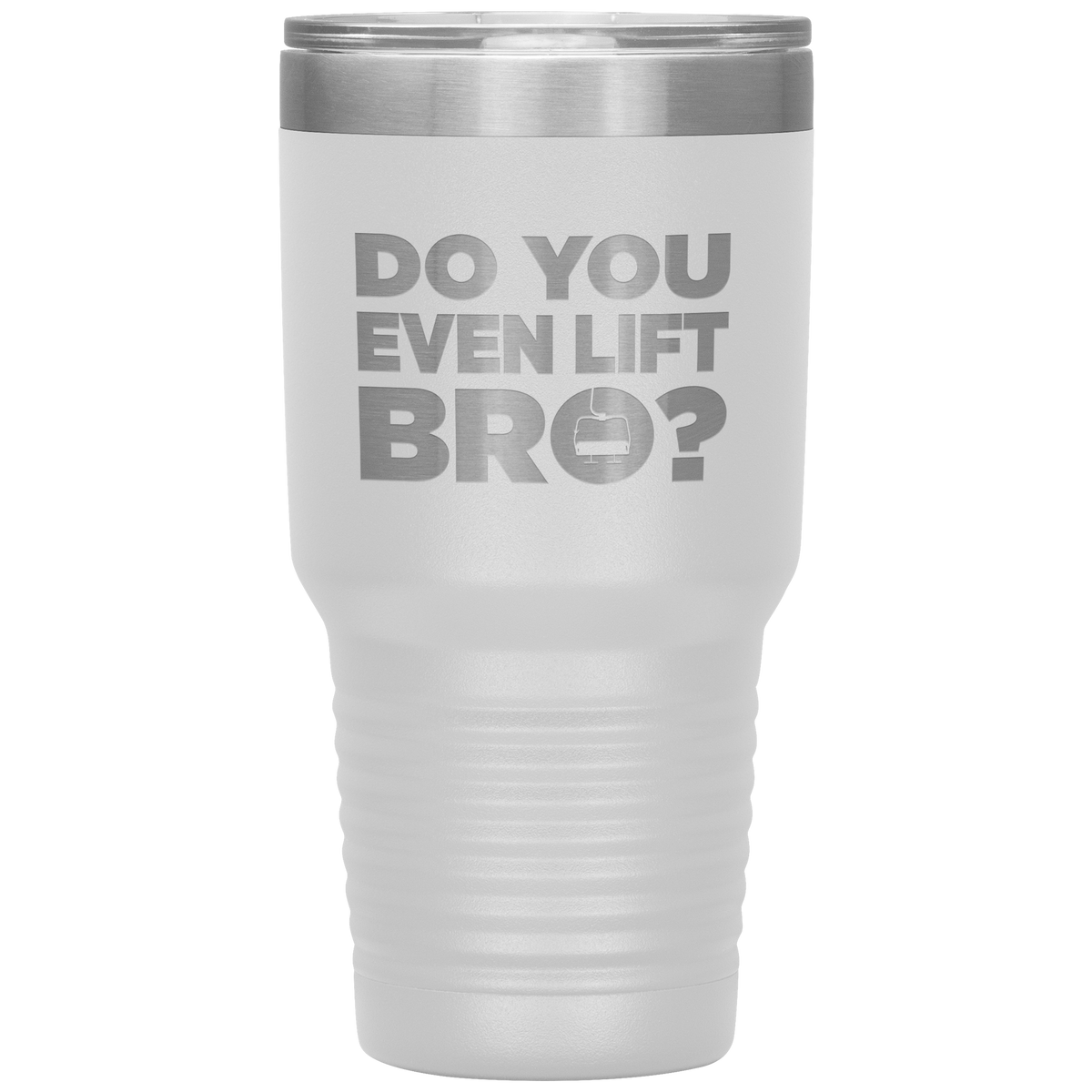 Do You Even Lift Bro 30oz Tumbler - Powderaddicts