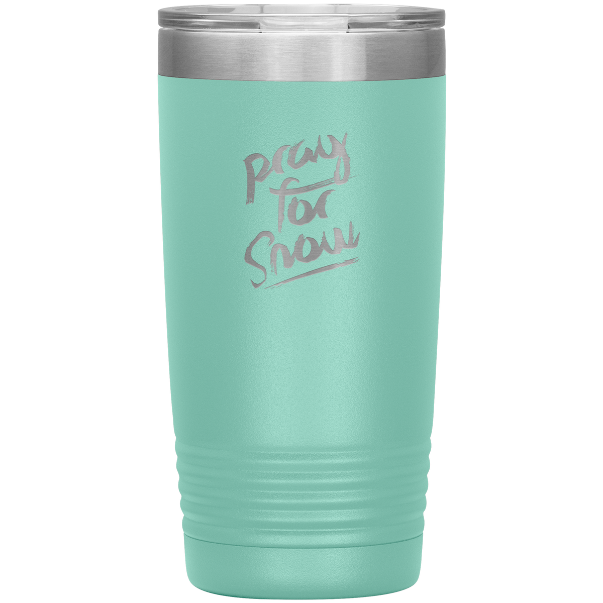 Pray For Snow Back 20oz Tumbler - Powderaddicts