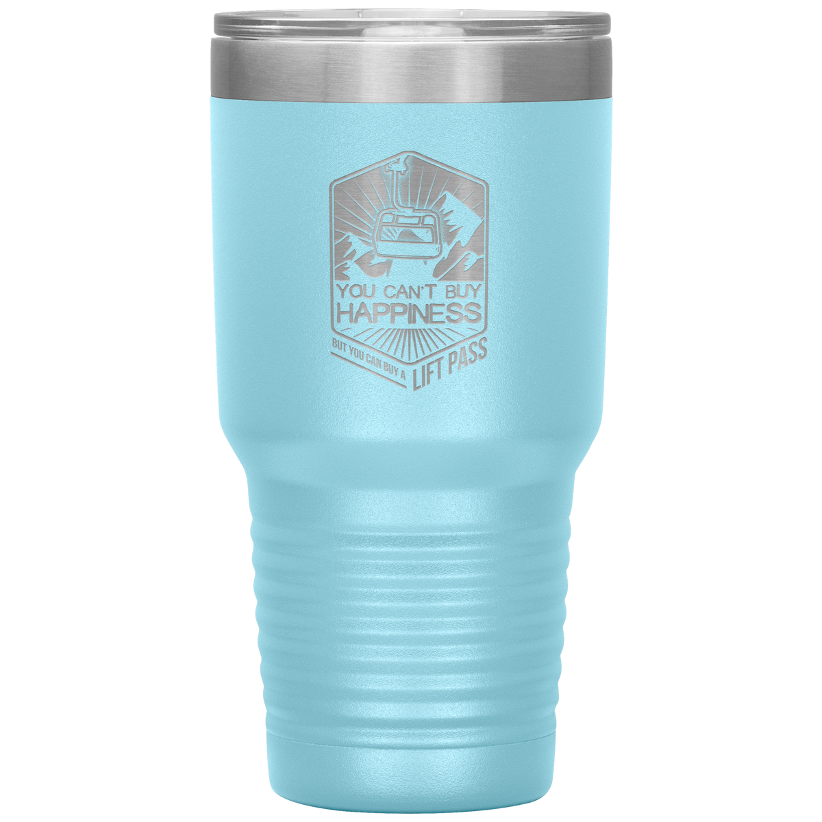 You Can&#39;t Buy Happiness But You Can Buy A Lift Pass 30oz Tumbler - Powderaddicts
