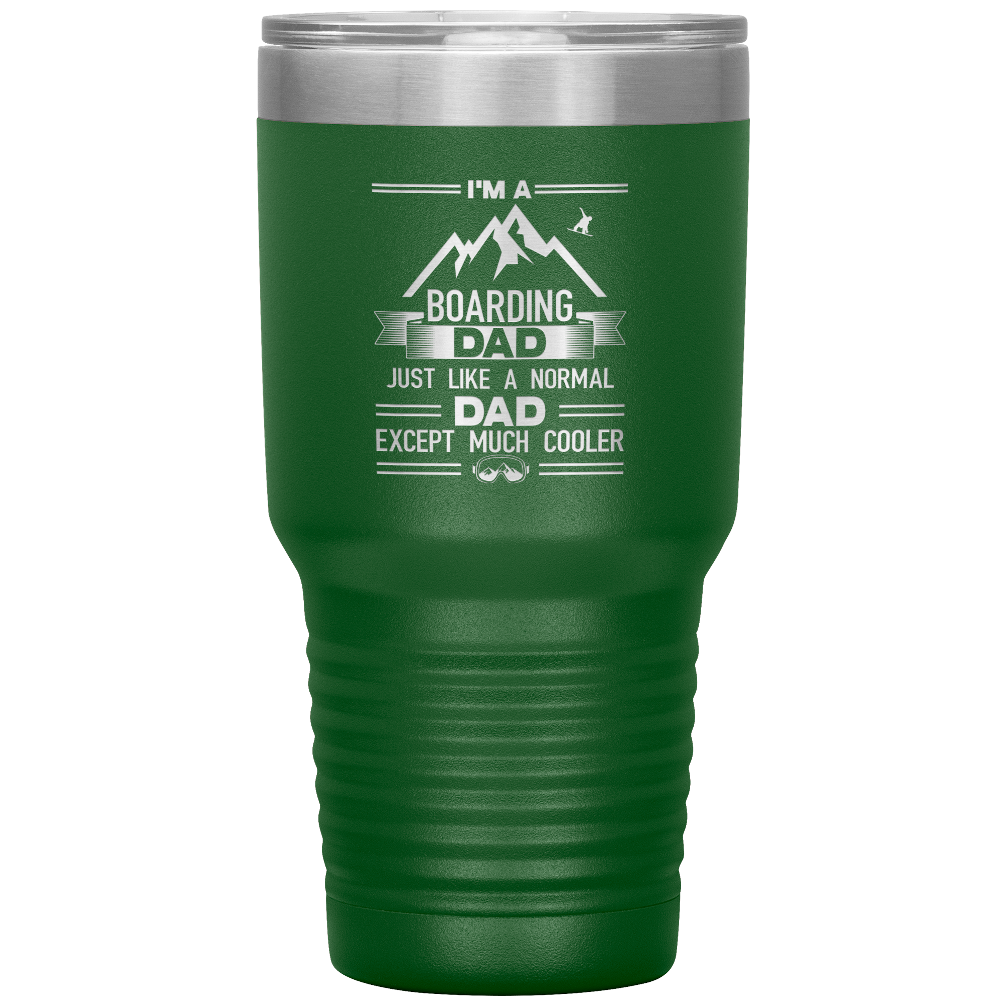 I'm A Boarding Dad Except Much Cooler 30oz Tumbler - Powderaddicts