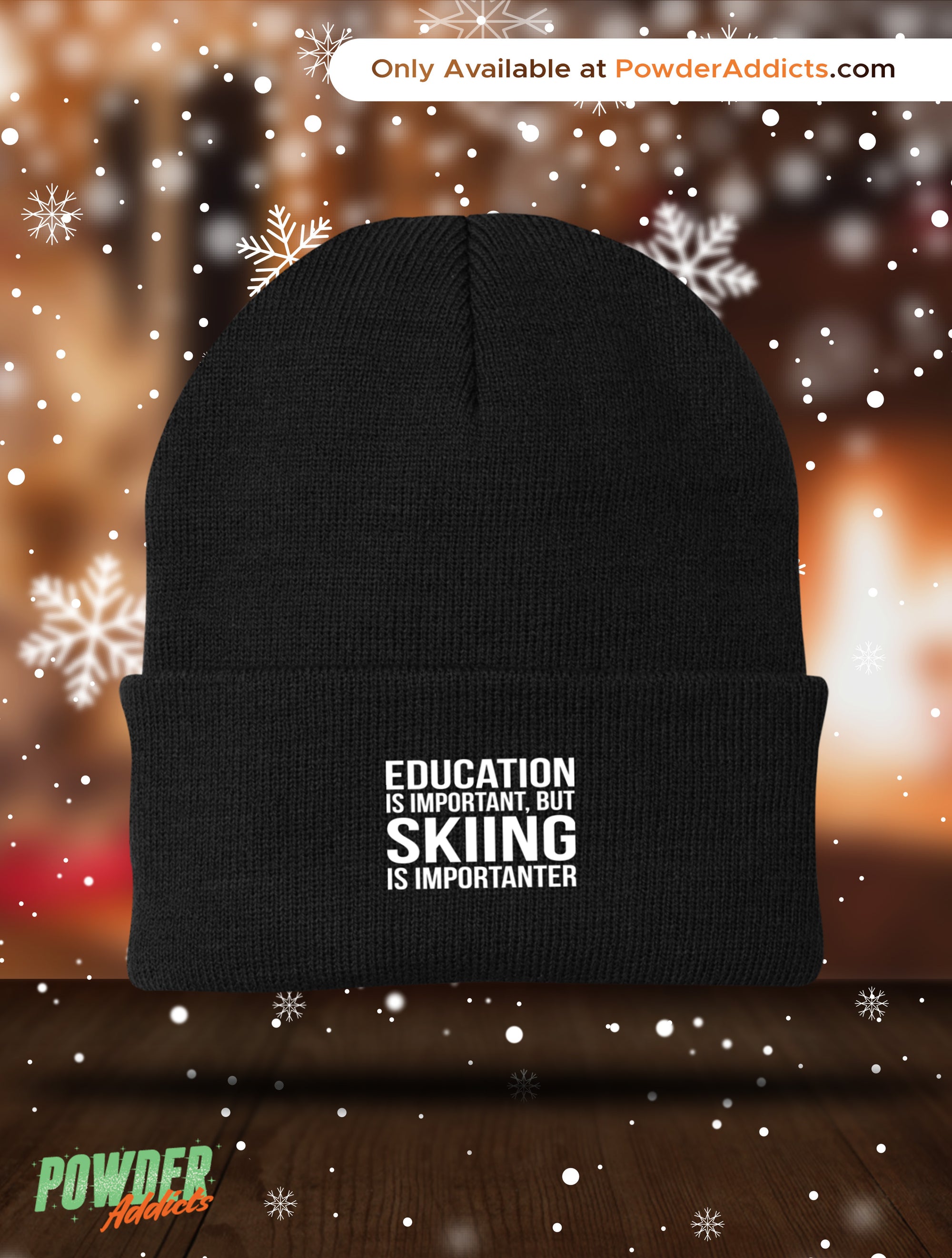 Education is Important but Skiing is Importanter Knit Cap - Powderaddicts