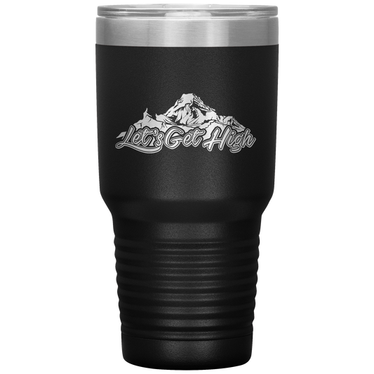 Let's Get High 30oz Tumbler - Powderaddicts